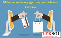 Những rủi ro thường gặp trong quy trình mua hàng